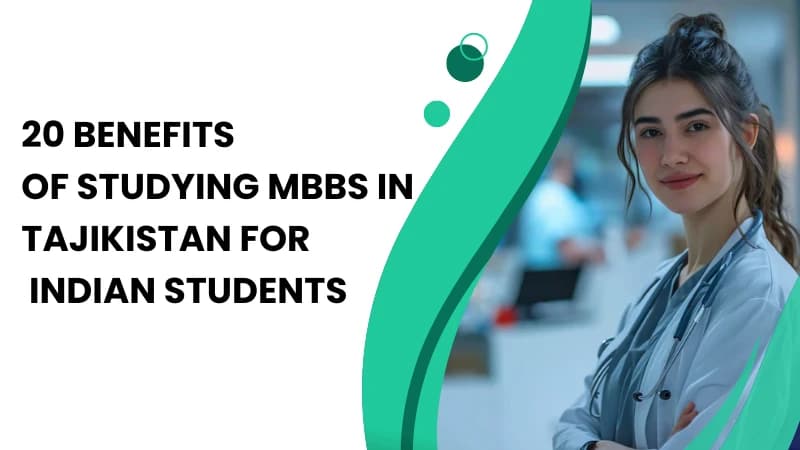Image for blog titled "20 Benefits of studying MBBS in Tajikistan ?"