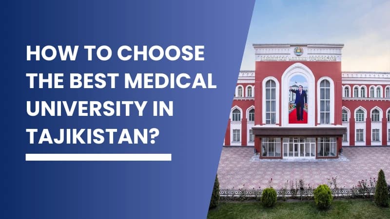 Image for blog titled "How to Choose the Best Medical University in Tajikistaan ?"